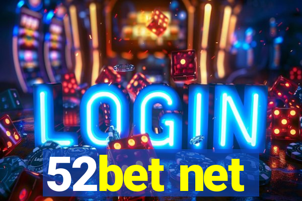 52bet net